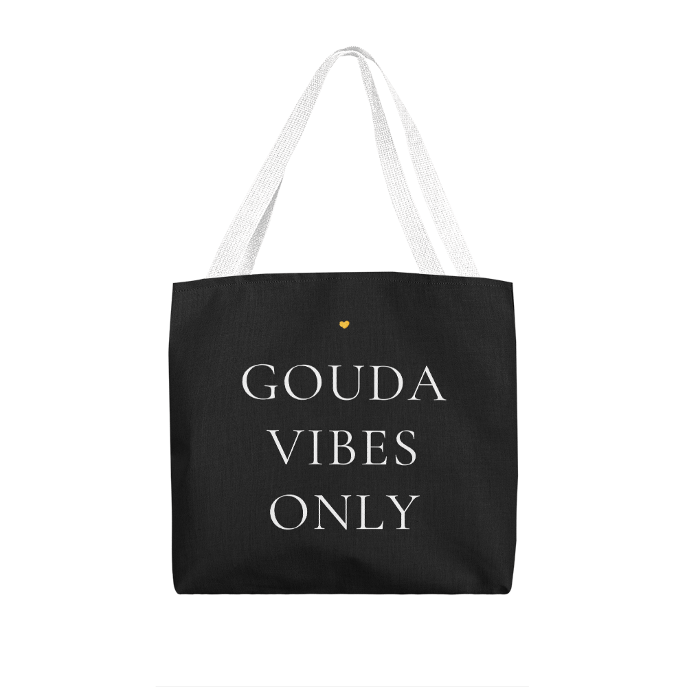 Gouda Vibes Only | Classic Tote Bag