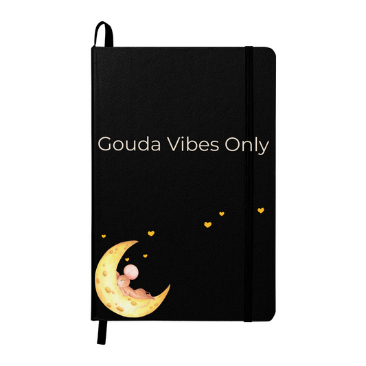 Gouda Vibes Only Journal